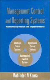 Management control and reporting systems: Harmonising design and implementation