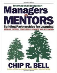 Managers as mentors: building partnership for learning, 2nd ed.