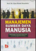 Manajemen sumber daya manusia: membangun tim kerja yang solid untuk meningkatkan kinerja