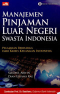 Manajemen pinjaman luar negeri swasta indonesia: pelajaran berharga dari krisis keuangan indonesia