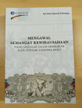 Mengawal semangat kewirausahaan: peranan saudagar dalam memajukan roda ekonomi sumatra barat