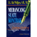 Merancang suatu kontrak (contract drafting): Teori dan praktik, edisi revisi