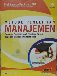 Metode penelitian manajemen : pedoman penelitian untuk penulisan skripsi, tesis, dan disertasi ilmu manajemen ed. 5
