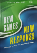 New games, new response : strategy to win the market changes