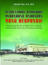 Pembentukan peraturan perundang-undangan yang responsif: catatan atas uu no. 21 tahun 2011 tentang pembentukan peraturan perundang-undangan