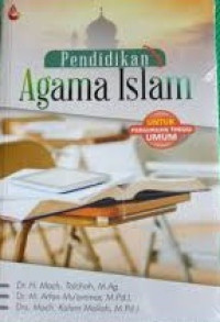 Pendidikan agama islam: untuk perguruan tinggi umum