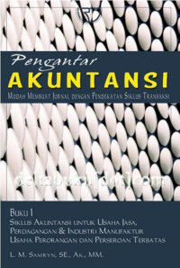 Pengantar akuntansi : mudah membuat jurnal dengan pendekatan siklus transaksi buku 1 ed. ifrs