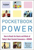 Pocketbook power: how to reach the hearts and minds of today's most coveted consumers - women