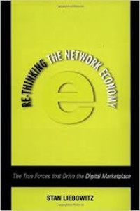 Re-thinking the network economy : the true forces that drive the digital marketplace