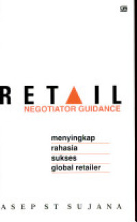 Retail negotiator guidance: menyingkap rahasia sukses global retailer