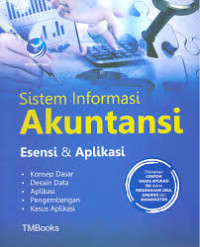 Sistem informasi akuntansi: esensi dan aplikasi