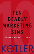 Ten deadly marketing sins : signs and solutions