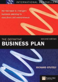 The definitive business plan: the Fast-track to intelligent business planning for executives and entrepreneurs, 2nd ed.