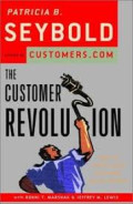 The customer revolution: how to thrive when customers are in control
