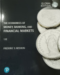 The economics of money, banking, and financial markets 13th global edition