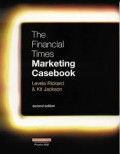 The financial times marketing casebook, 2nd ed.
