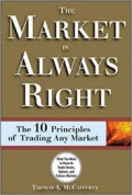 The market is always right: the 10 principles of trading any market