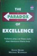 The paradox of excellence: performa yang luar biasa justru akan membunuh bisnis anda