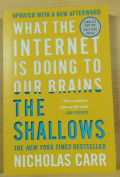 The shallows : what the internet is doing to our brains