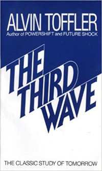 The third wave: The classic study of tomorrow