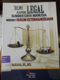 Aspek legal sumber daya manusia menurut hukum ketenagakerjaan