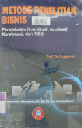 Metode Penelitian Bisnis : Pendekatan Kuantitatif, Kualitatif, Kombinasi, dan R&D