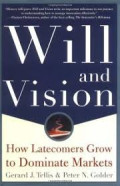 Will and vision: How latecomers grow to dominate markets