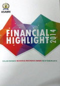 Laporan tahunan 2013 pt .(persero) asabri: memantapkan pelayanan menuju perusahaan terbaik (financial highlight 2014)