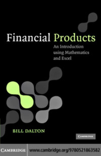 Financial products: an introduction using mathematics and excel