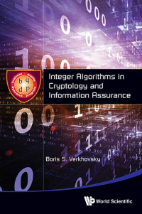 Integer algorithms in cryptology and information assurance