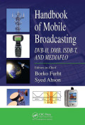 Handbook of mobile broadcasting: dvb-h, dmb, isdb-t, and mediaflo