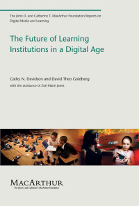 The future of learning institutions in a digital age