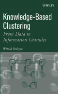 Knowledge-based clustering: from data to information granules