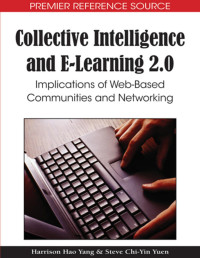 Collective intelligence and e-learning: implications of web-based communities and networking