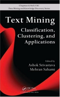 Text mining: classification, clustering, and applications