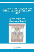 Adaptive techniques for mixed signal system on chip