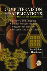 Computer vision and applications: a guide for students and practitioners