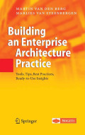 Building an enterprise architecture practice: tools, tips, best practices, ready-to-use insights