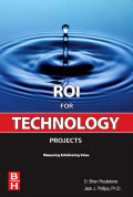 Roi for technology projects measuring and delivering value