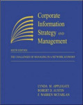 Corporate information strategy and management: text and cases, 8th ed.