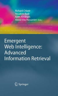 Emergent web intelligence: advanced information retrieval