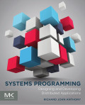 Systems programming: designing and developing distributed applications