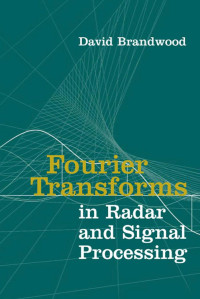 Fourier transforms in radar and signal
processing