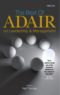 The best of john adair on leadership and management