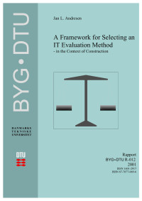 A Framework for Selecting an
IT Evaluation Method
- in the Context of Construction