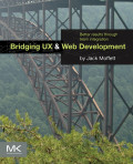 Bridging ux and web development : better results through team integration