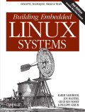 Building embedded linux systems : 2nd edition