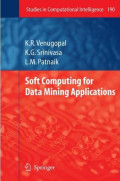 Soft computing for data mining applications