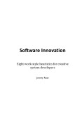 Software innovation : eight work -style heuristics for creative