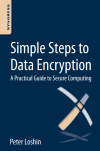 Simple steps to data encryption: A practical guide to secure computing